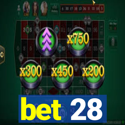 bet 28